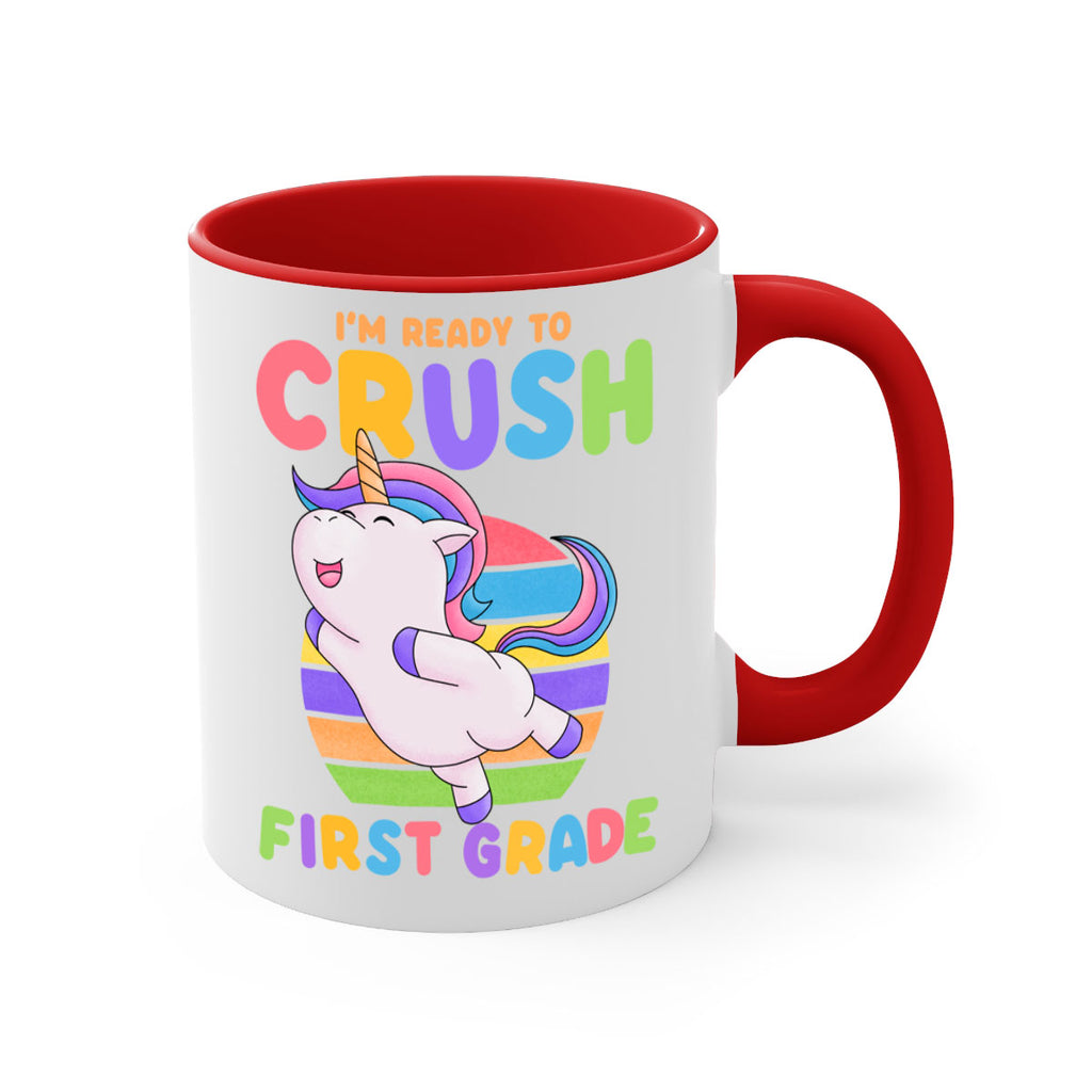 Im Ready to Crush 1st 11#- First Grade-Mug / Coffee Cup