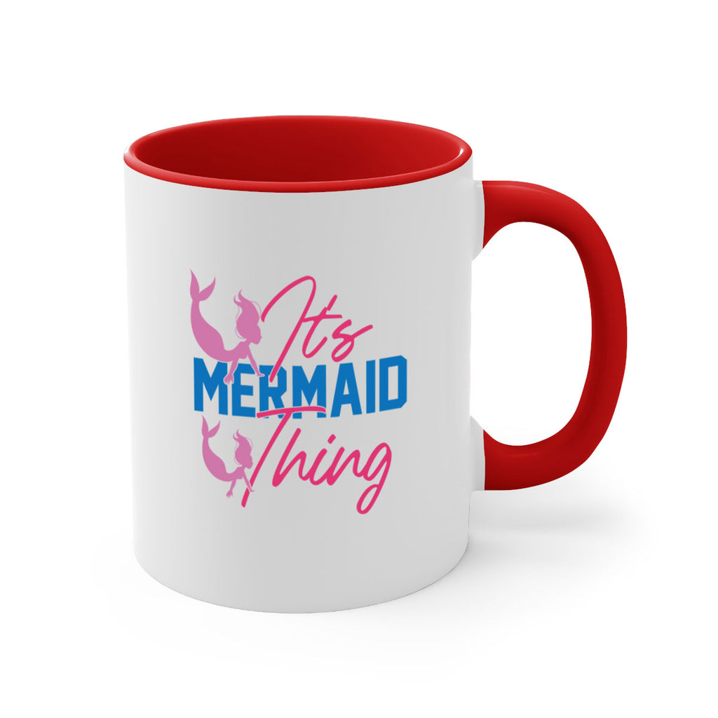 Its Mermaid Thing 284#- mermaid-Mug / Coffee Cup