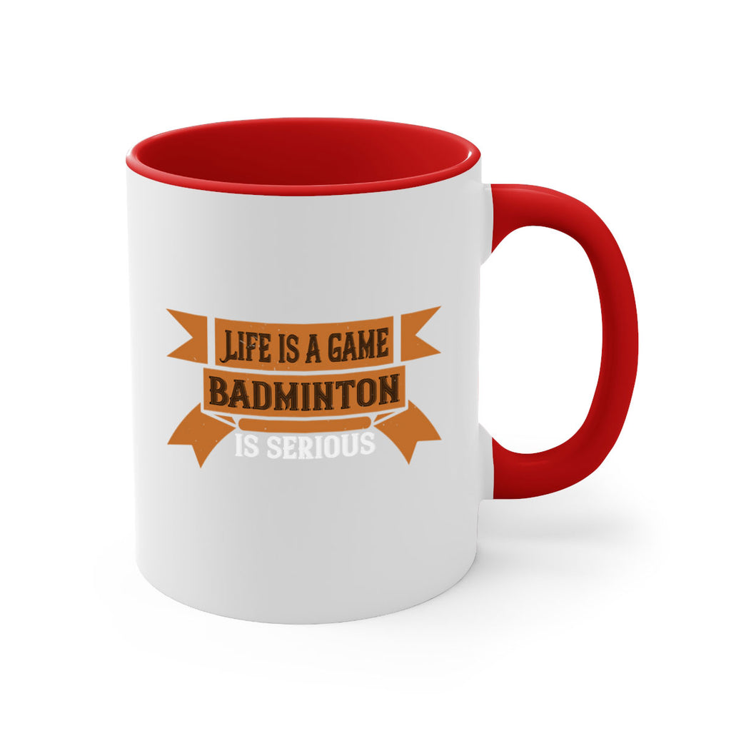 Life is a game Badminton is serious 1984#- badminton-Mug / Coffee Cup