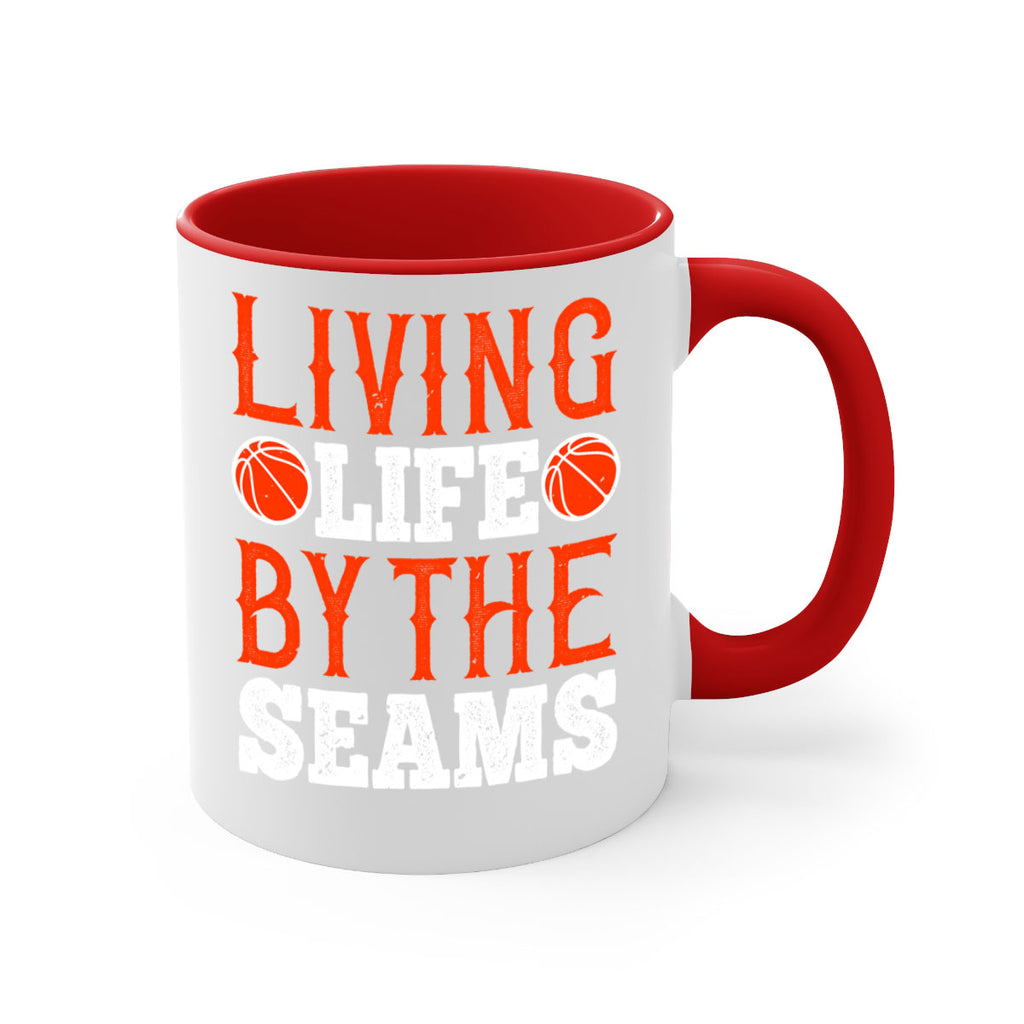 Living life by the seams 770#- basketball-Mug / Coffee Cup