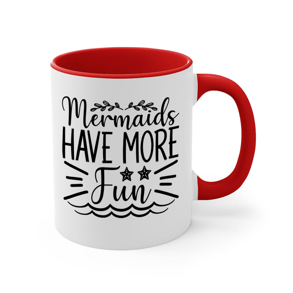 Mermaids Have More Fun 489#- mermaid-Mug / Coffee Cup