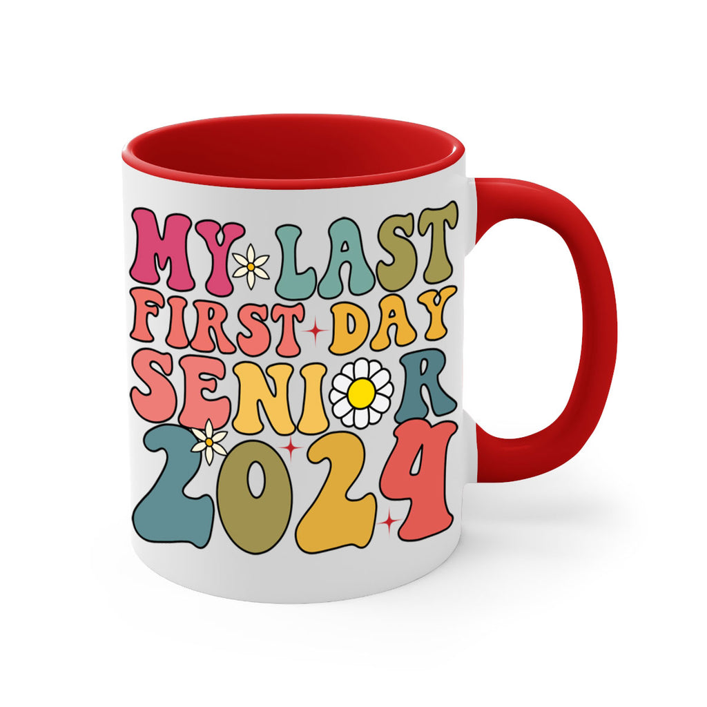My last first day senior 2024 6#- 12th grade-Mug / Coffee Cup