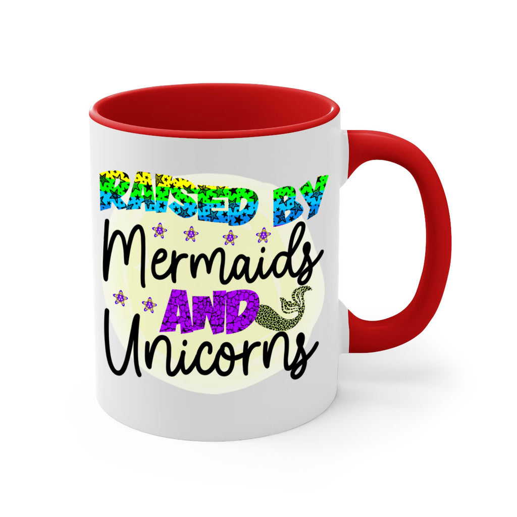 Raised By Mermaids And Unicorns 547#- mermaid-Mug / Coffee Cup