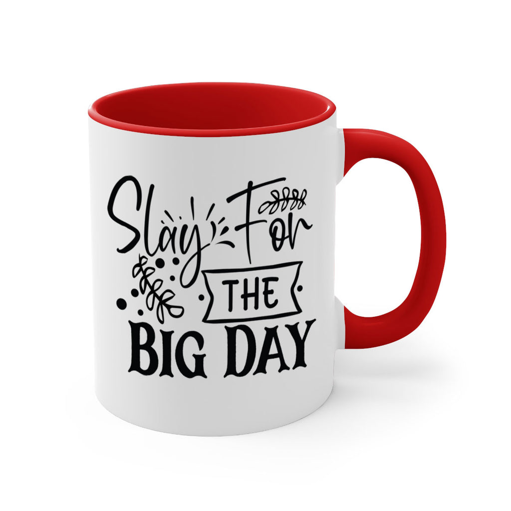 Slay For The Big Day 23#- wedding-Mug / Coffee Cup