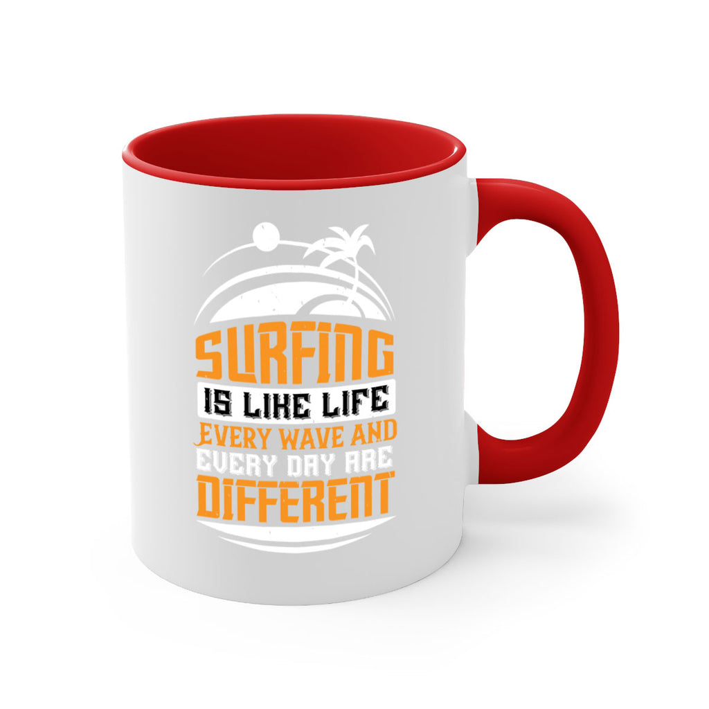 Surfing is like life Every wave and every day are different 2375#- surfing-Mug / Coffee Cup