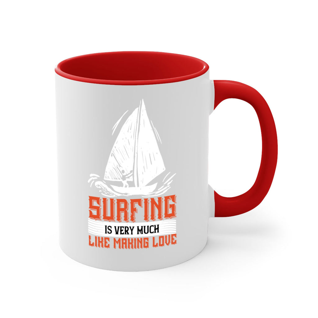 Surfing is very much like making love 2393#- surfing-Mug / Coffee Cup
