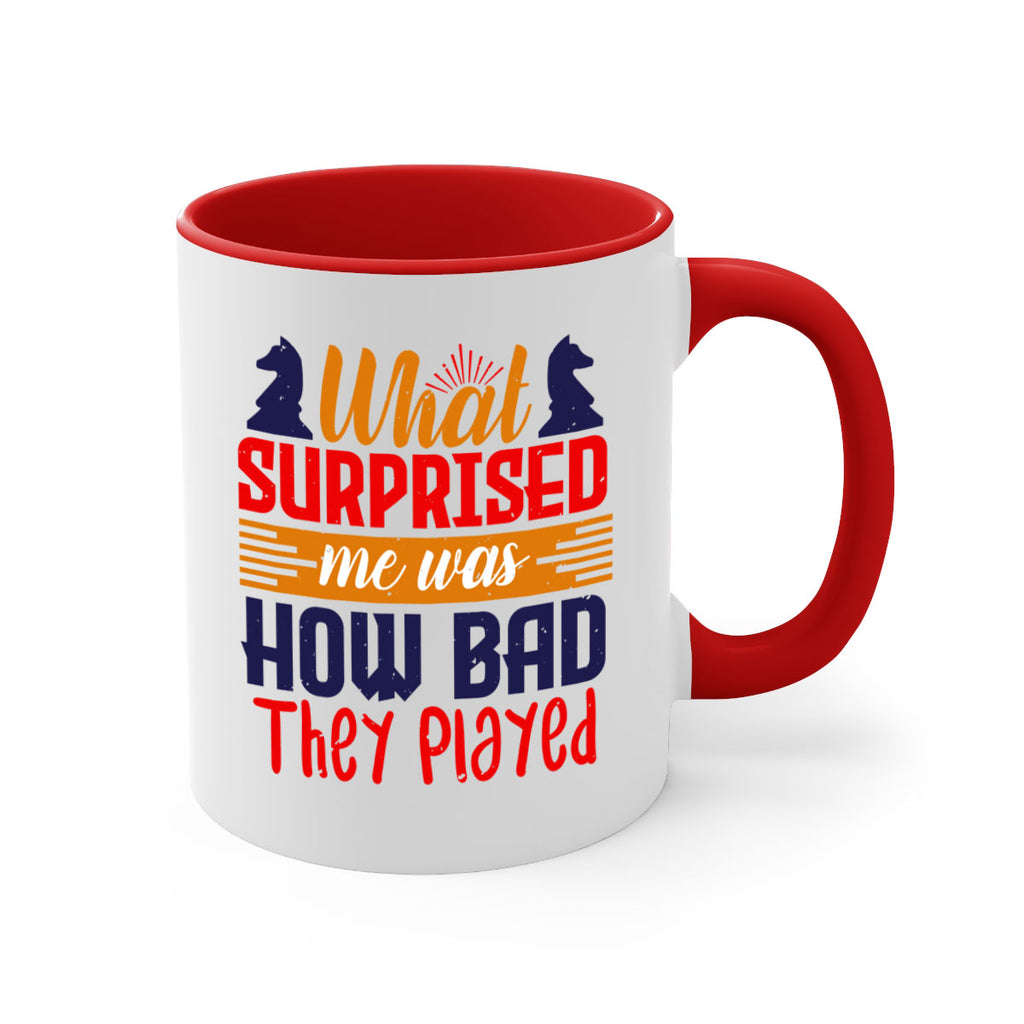 What surprised me was how bad they played 16#- chess-Mug / Coffee Cup