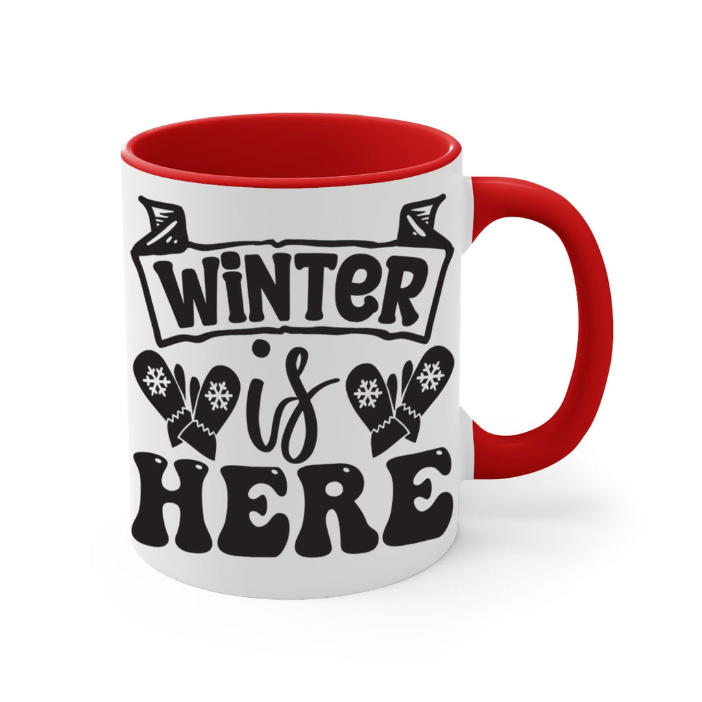 Winter is here 555#- winter-Mug / Coffee Cup