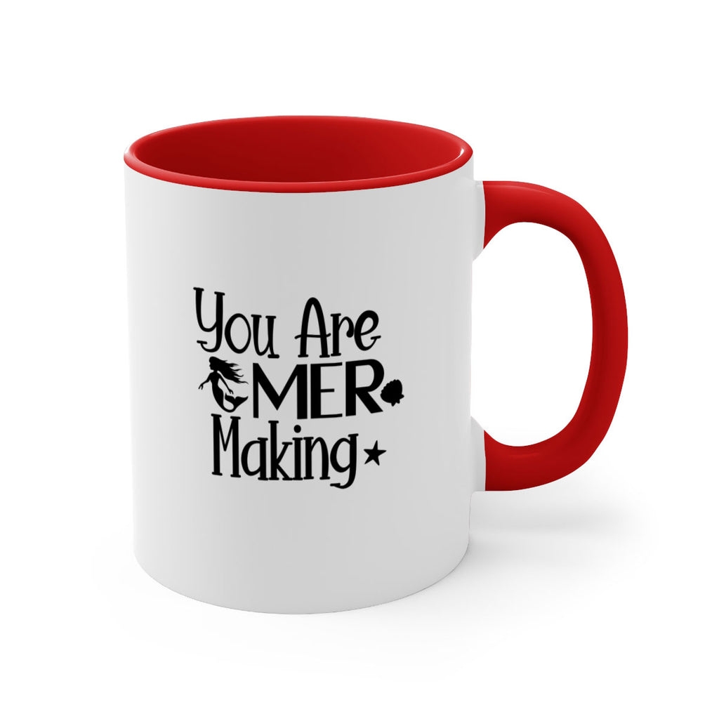 You Are Mer Making 679#- mermaid-Mug / Coffee Cup
