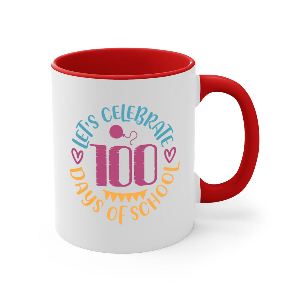 let's celebrate days of school_1 5#- 100 days-Mug / Coffee Cup