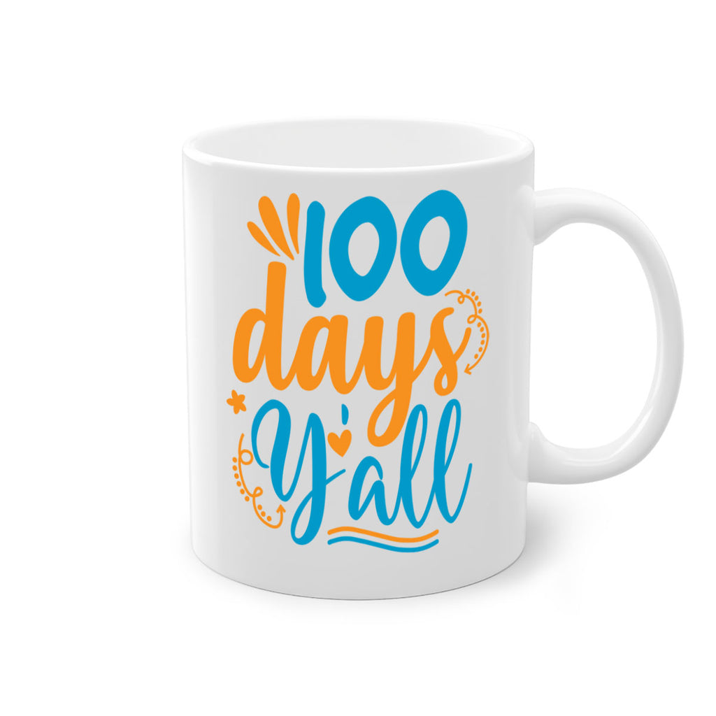 100 days yalll 26#- 100 days-Mug / Coffee Cup