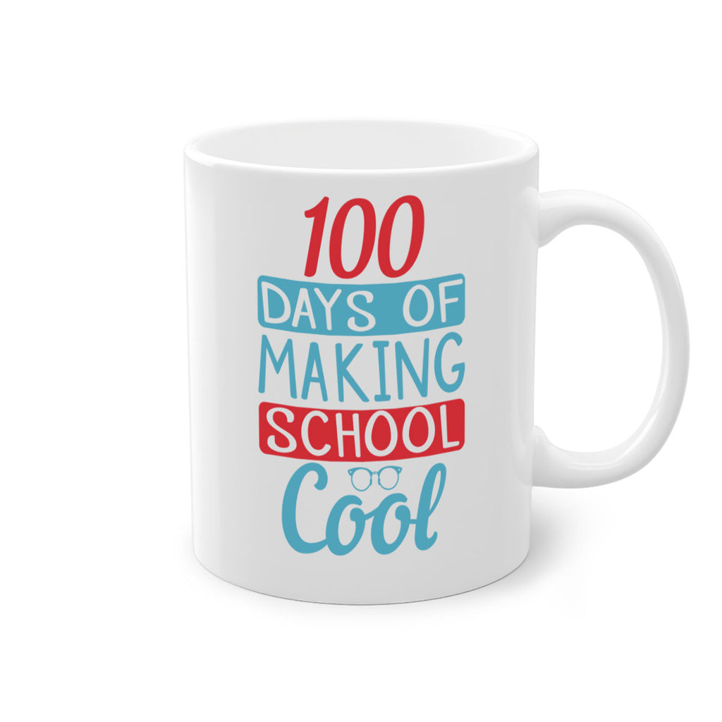 4 days of making school cool 44#- 100 days-Mug / Coffee Cup