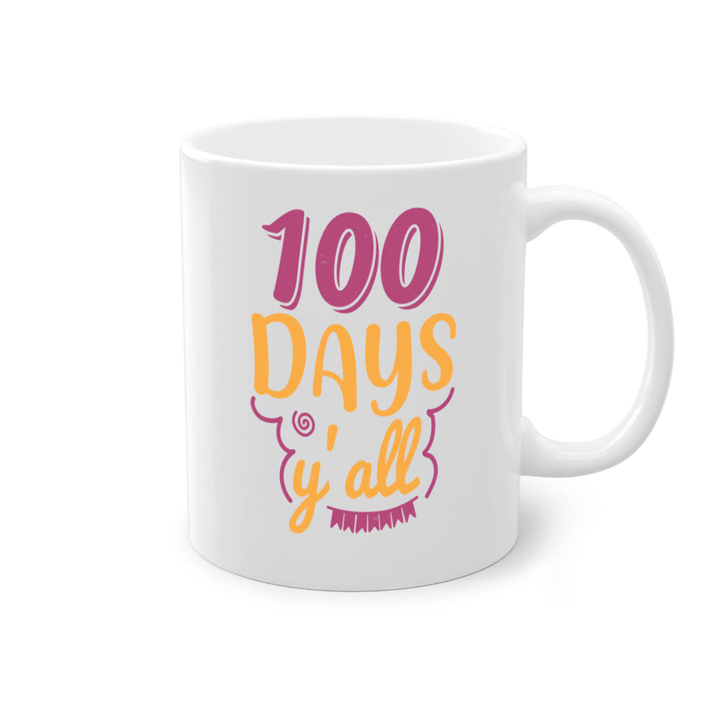 9 days y’all 49#- 100 days-Mug / Coffee Cup