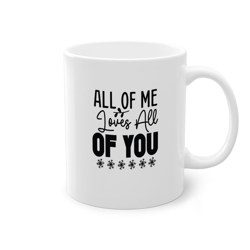 All of Me Loves All of You 5#- winter-Mug / Coffee Cup