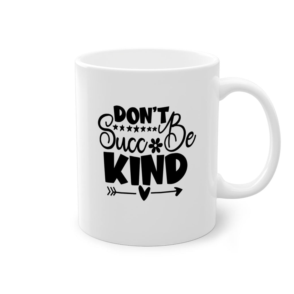 Dont Succ Be Kind 94#- winter-Mug / Coffee Cup