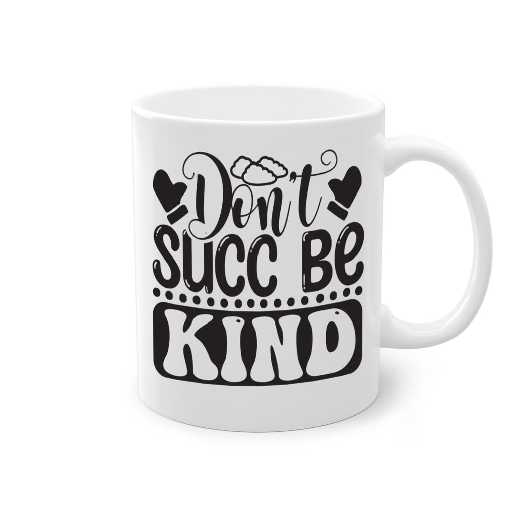 Dont succ be kind 96#- winter-Mug / Coffee Cup