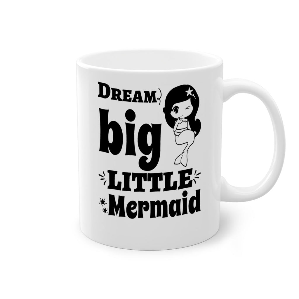 Dream big little Mermaid 127#- mermaid-Mug / Coffee Cup
