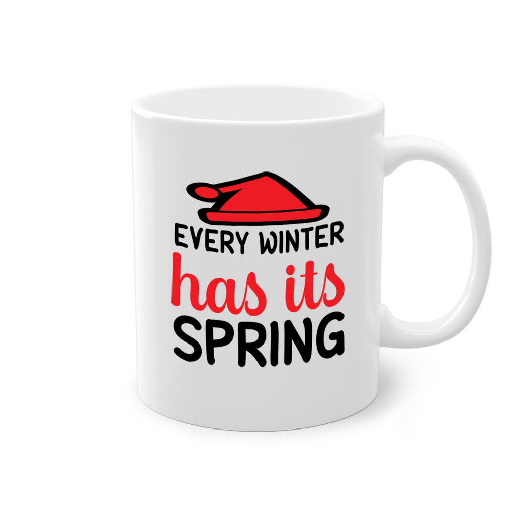 Every winter has its spring 101#- winter-Mug / Coffee Cup