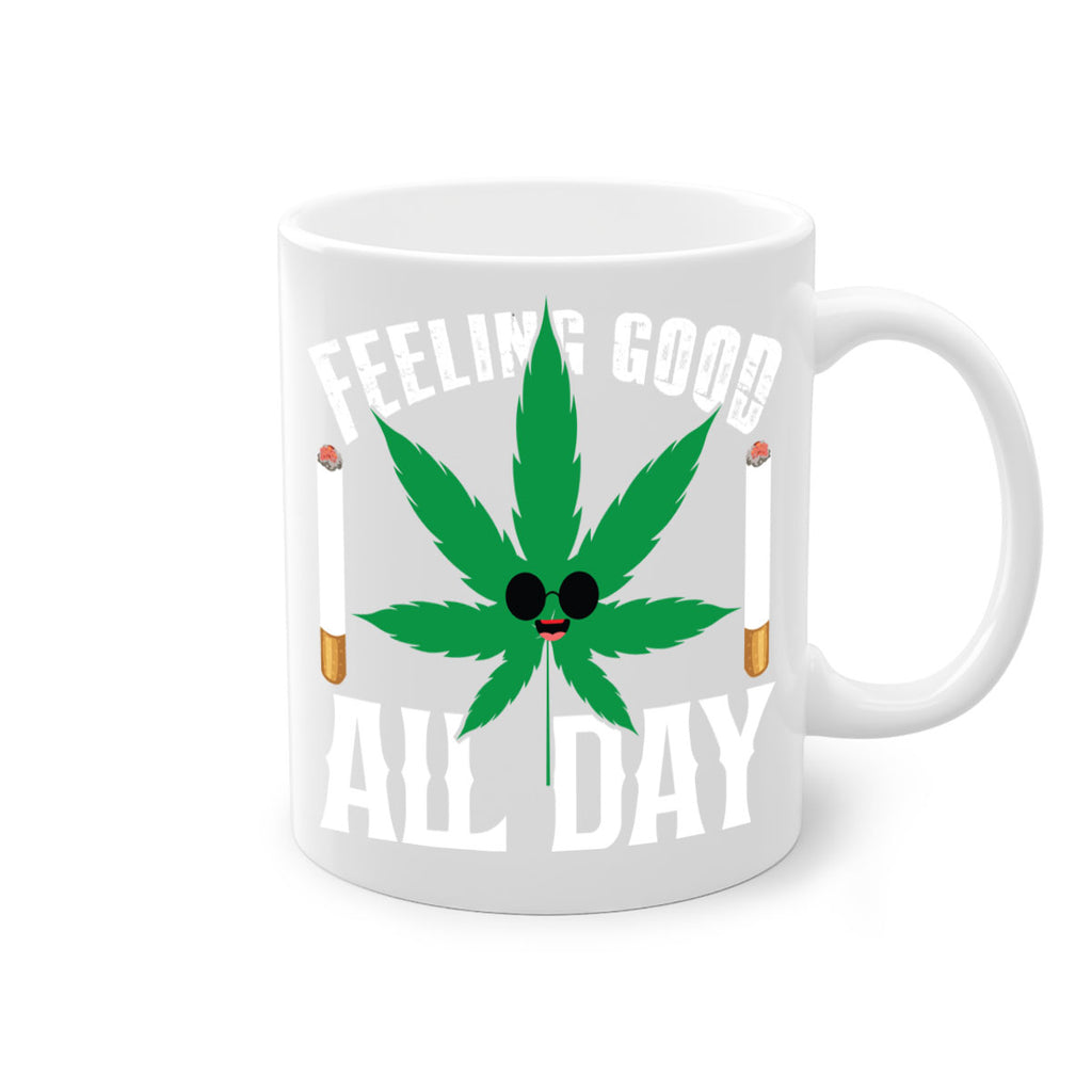 Feeling good all day 81#- marijuana-Mug / Coffee Cup