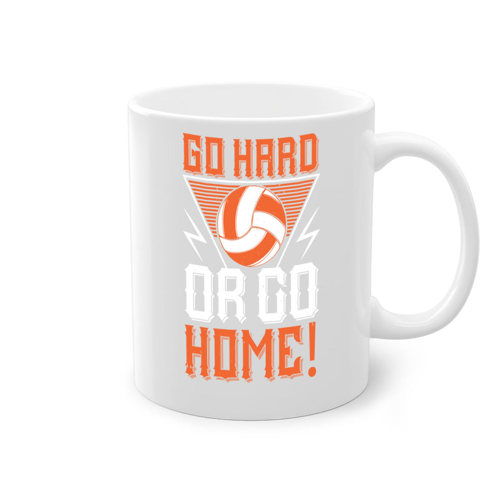 Go hard or go home Style 1215#- volleyball-Mug / Coffee Cup