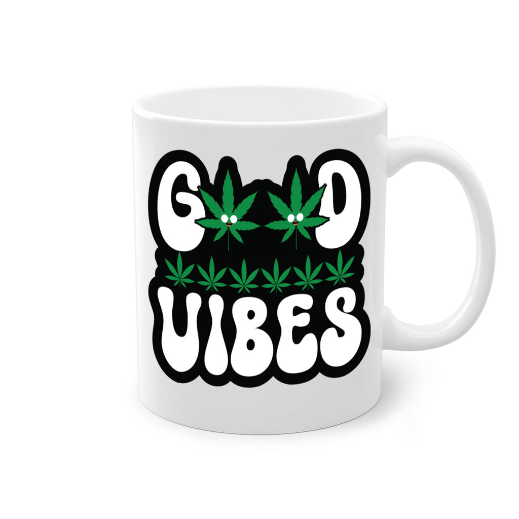 Good vibes 96#- marijuana-Mug / Coffee Cup