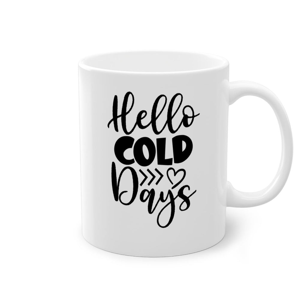 Hello Cold Days 149#- winter-Mug / Coffee Cup