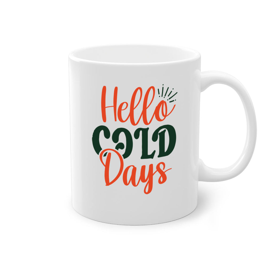 Hello Cold Days 154#- winter-Mug / Coffee Cup