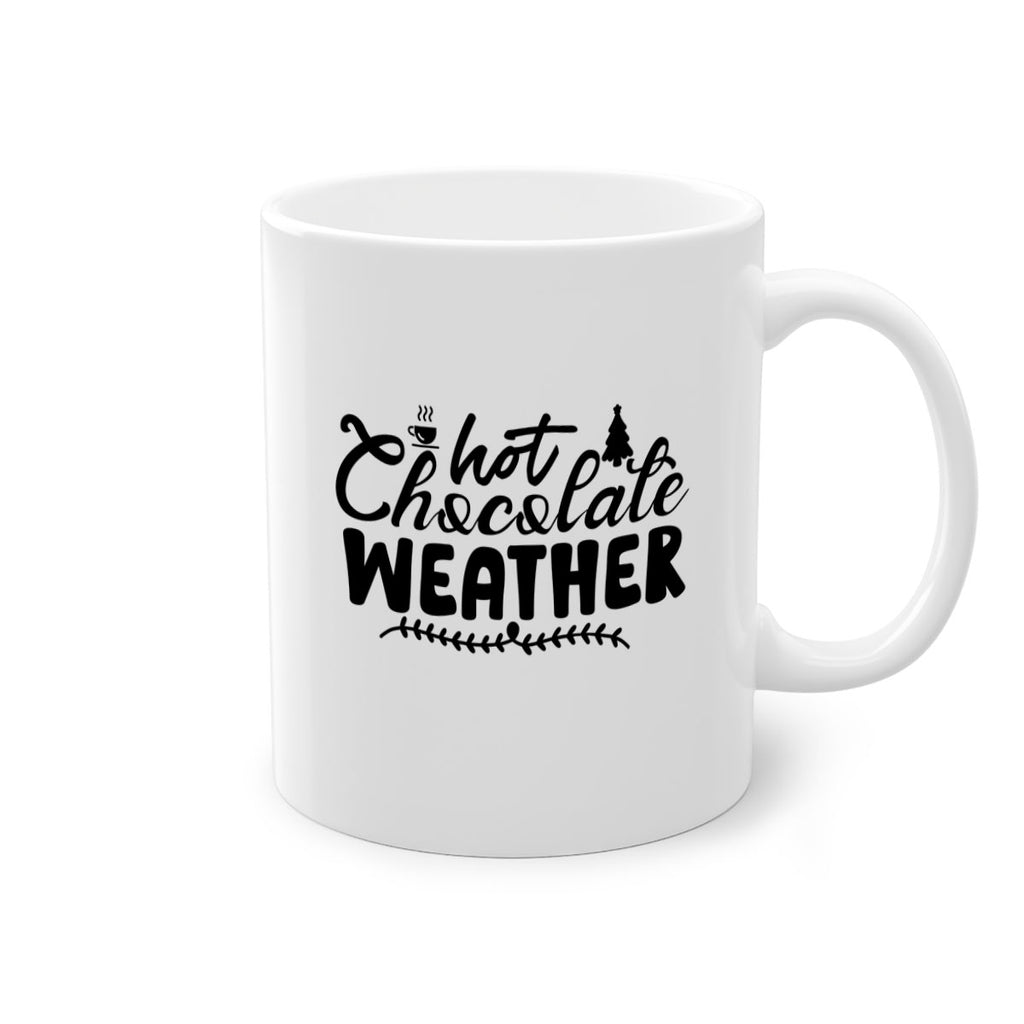 Hot Chocolate Weather 197#- winter-Mug / Coffee Cup