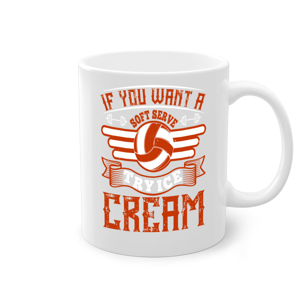 If you want a soft serve try ice cream Style 1033#- volleyball-Mug / Coffee Cup