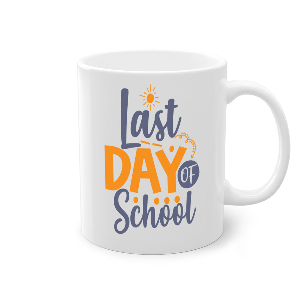 Last day of school 4#- last day of school-Mug / Coffee Cup