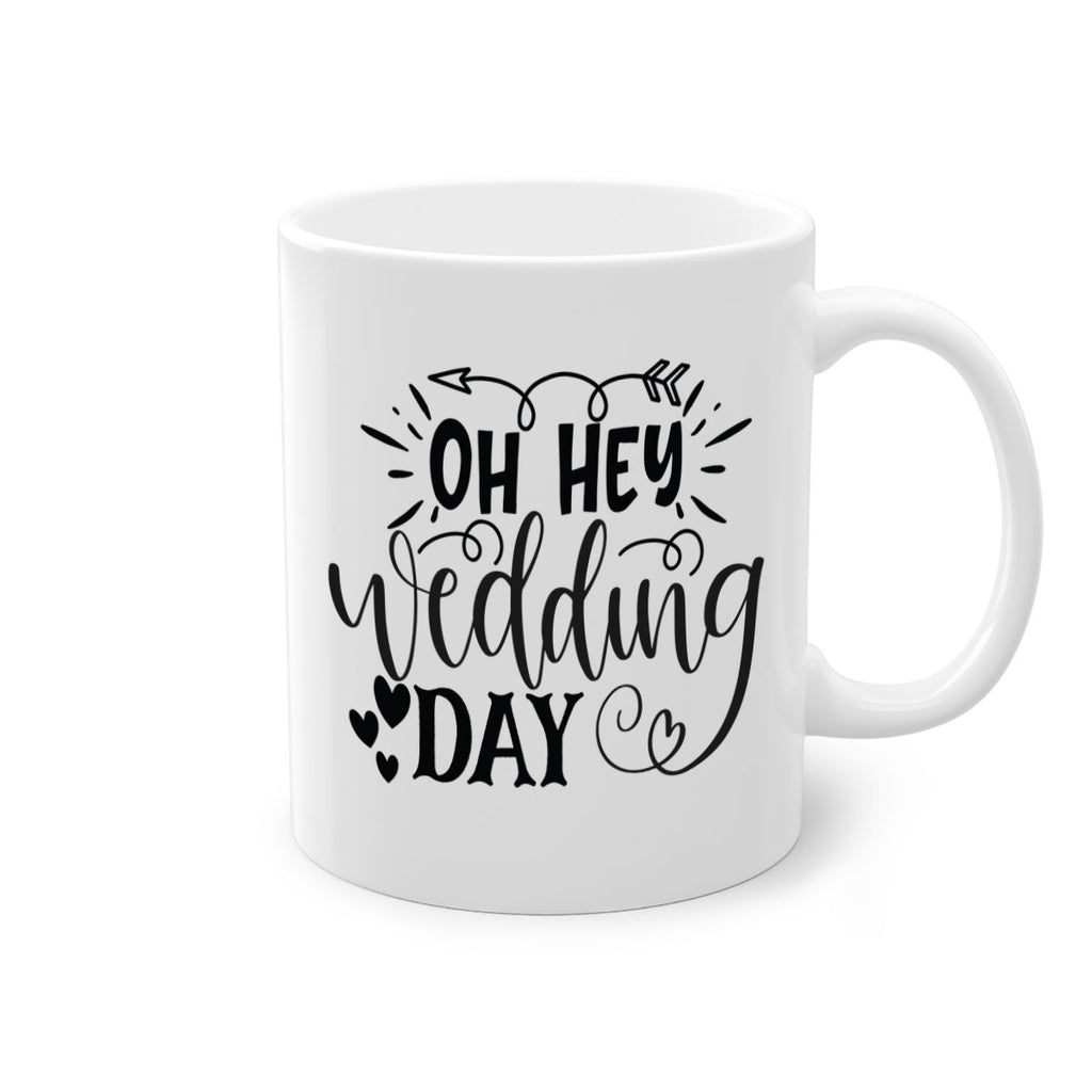 Oh Hey Wedding day 27#- wedding-Mug / Coffee Cup