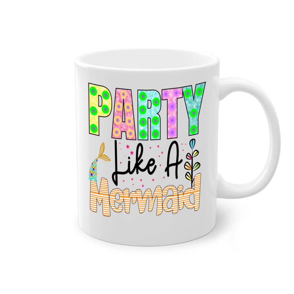 Party Like A Mermaid 538#- mermaid-Mug / Coffee Cup