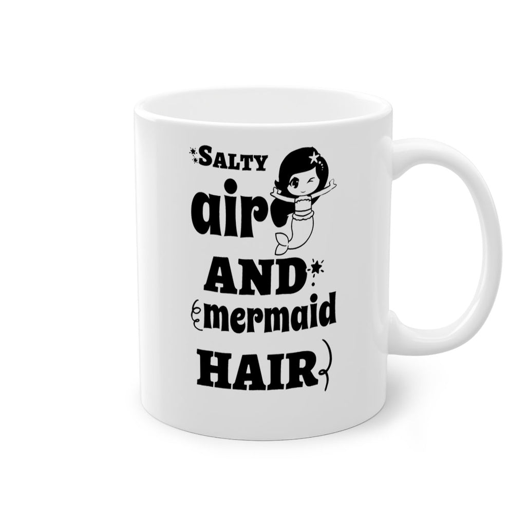 Salty air and mermaid hair 567#- mermaid-Mug / Coffee Cup