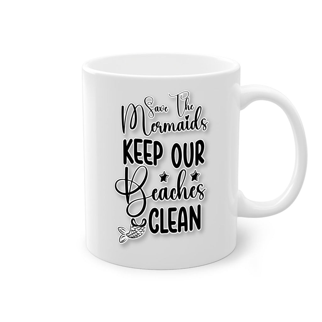 Save The Mermaids Keep Our 576#- mermaid-Mug / Coffee Cup