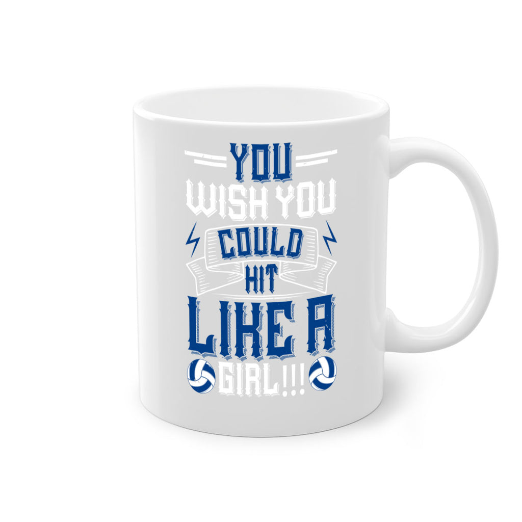 You wish you could hit like a girl Style 6#- volleyball-Mug / Coffee Cup
