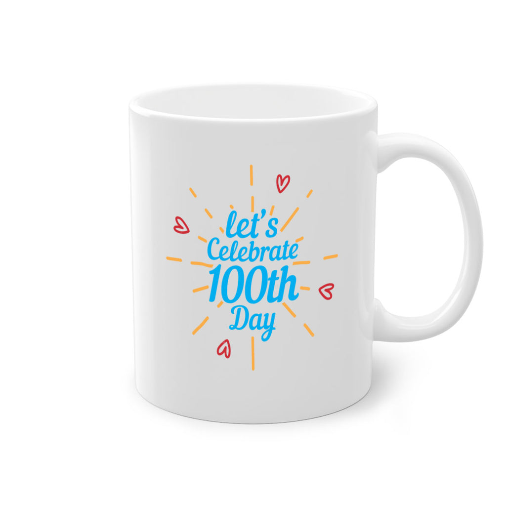 let's celebrate th day 6#- 100 days-Mug / Coffee Cup