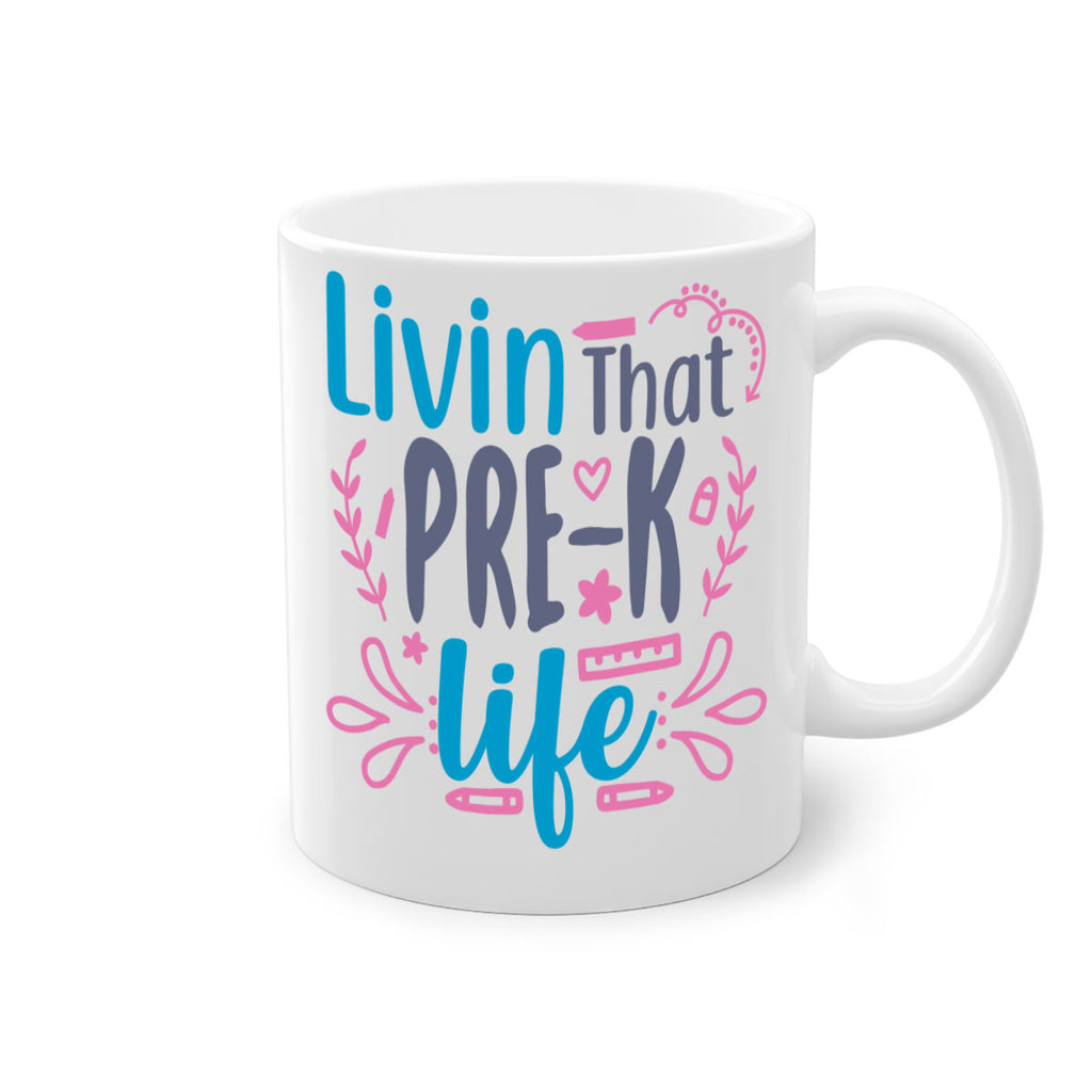livin that pre k life 18#- preK-Mug / Coffee Cup
