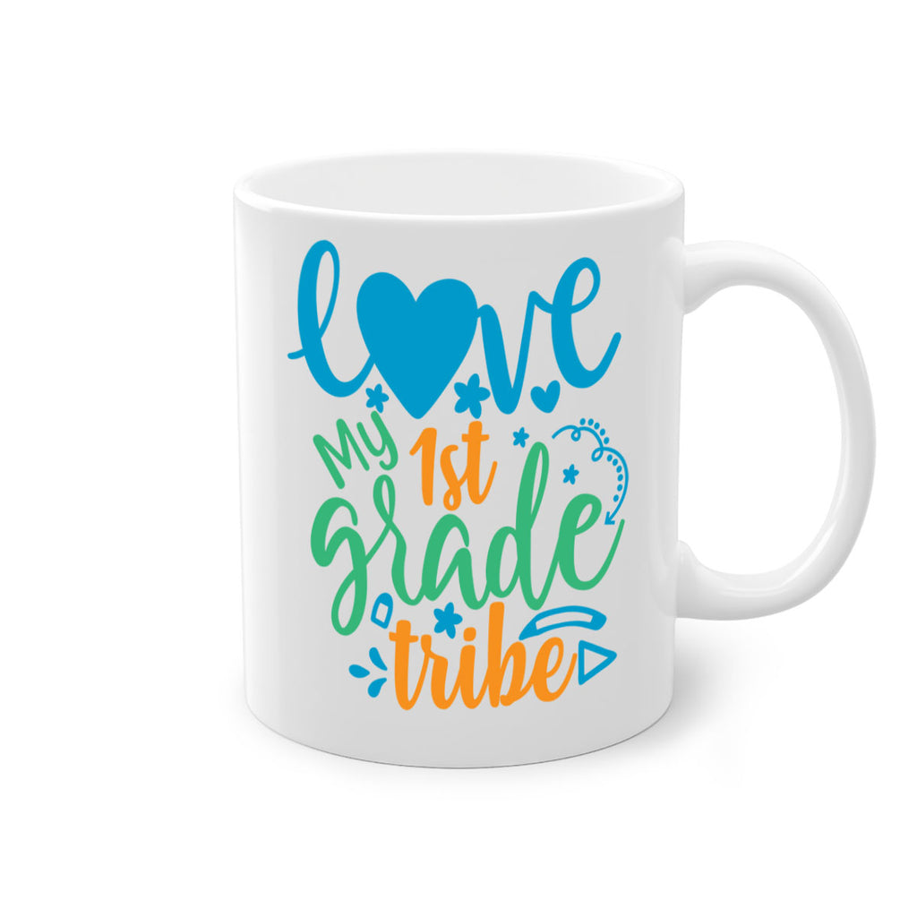 love my 1st grade tribe 16#- First Grade-Mug / Coffee Cup