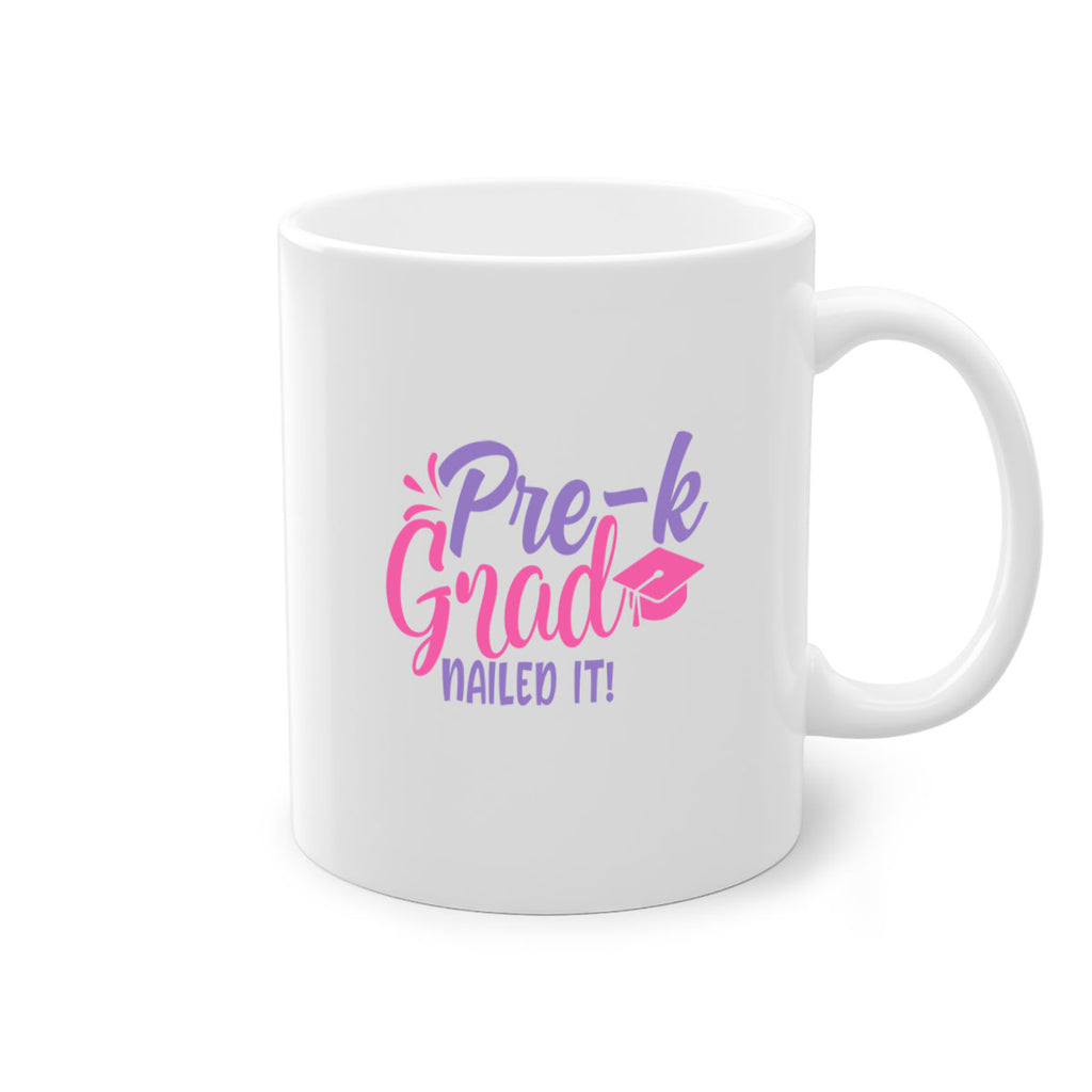 pre k grad nailed it! 01 (2) 23#- preK-Mug / Coffee Cup