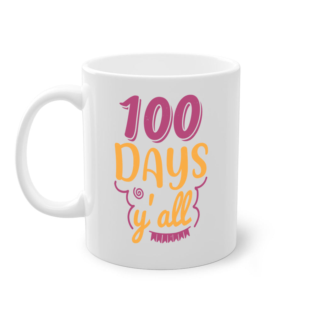 9 days y’all 49#- 100 days-Mug / Coffee Cup
