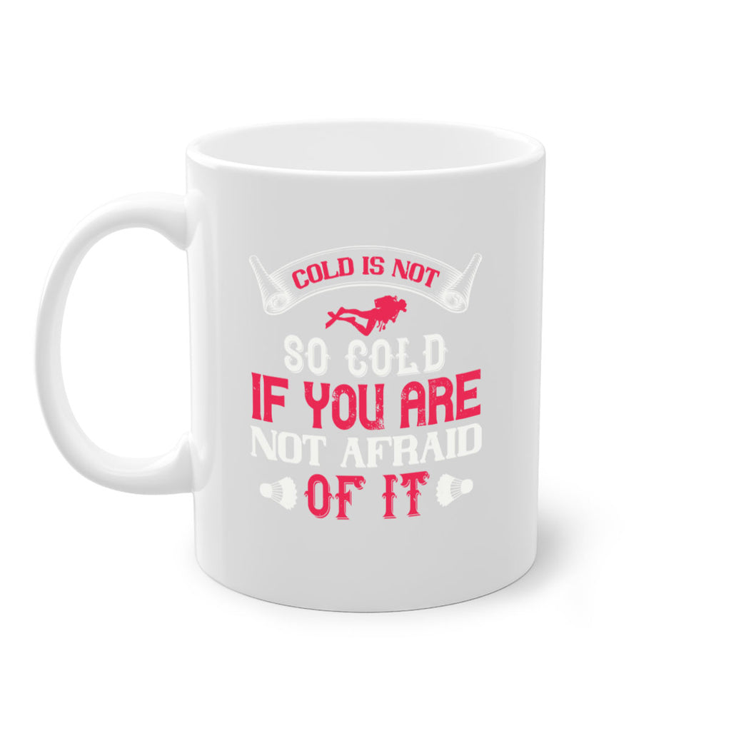 Cold is not so cold if you are not afraid of it 1356#- ski-Mug / Coffee Cup