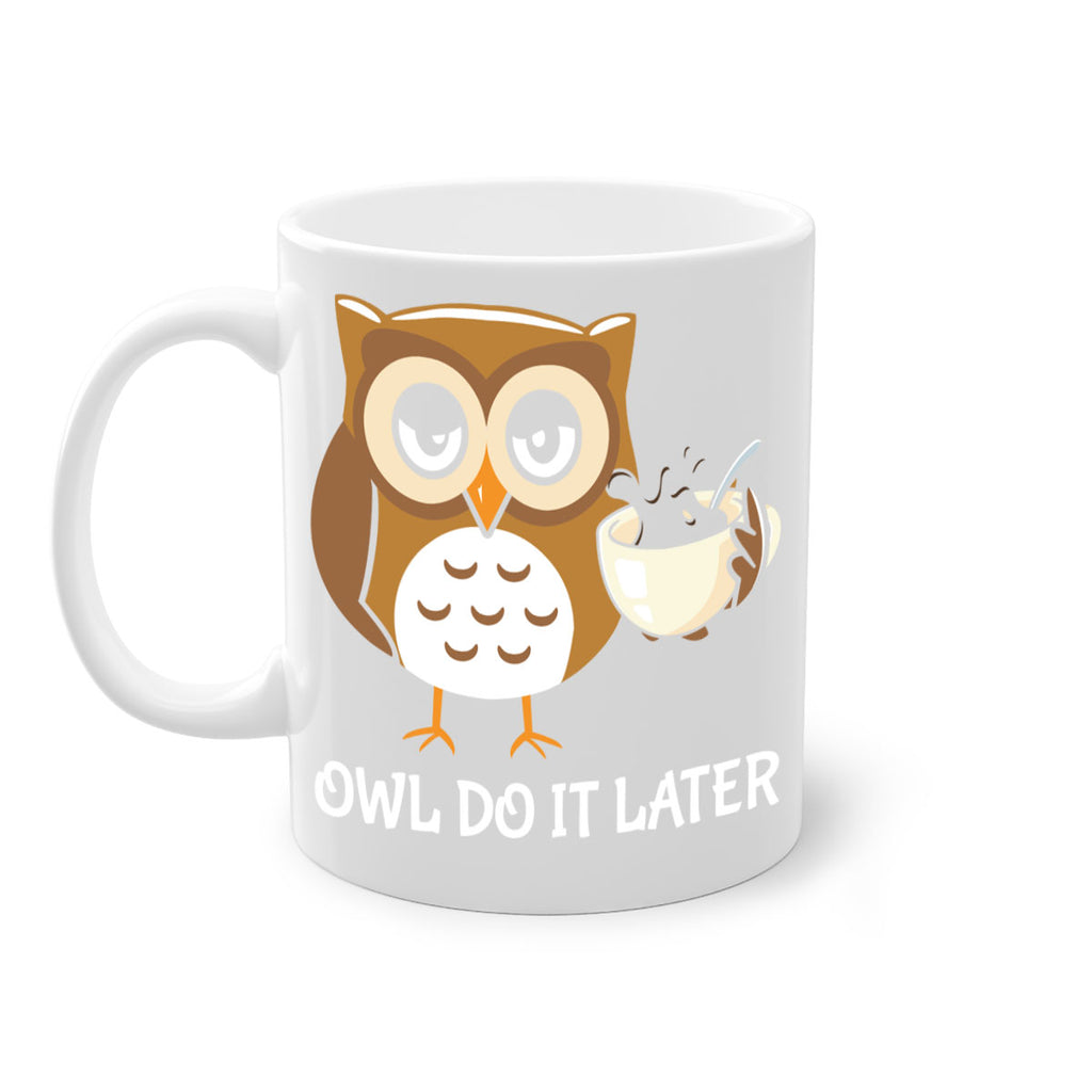 Do It Later funny Cute A TurtleRabbit 4#- owl-Mug / Coffee Cup