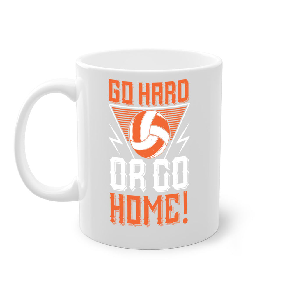 Go hard or go home Style 1215#- volleyball-Mug / Coffee Cup