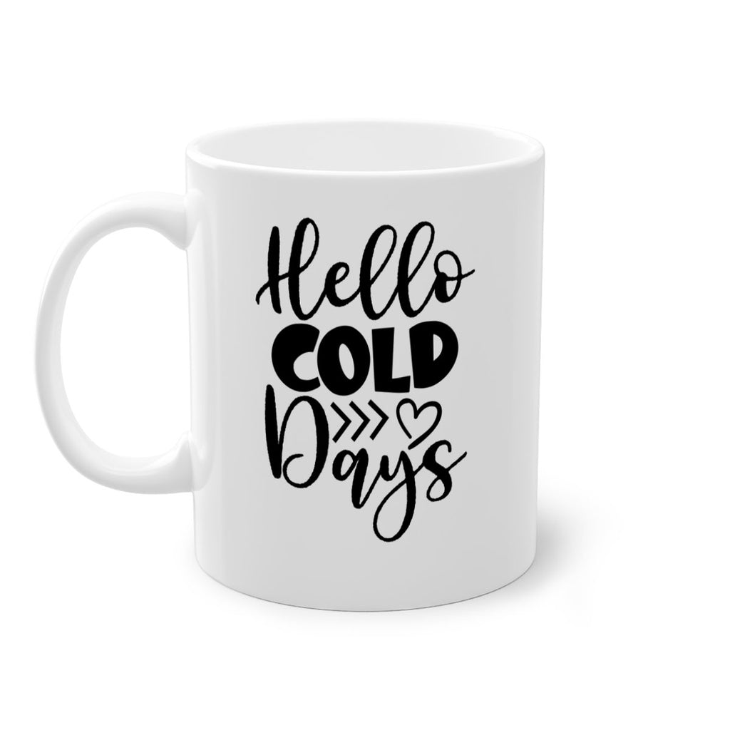 Hello Cold Days 149#- winter-Mug / Coffee Cup
