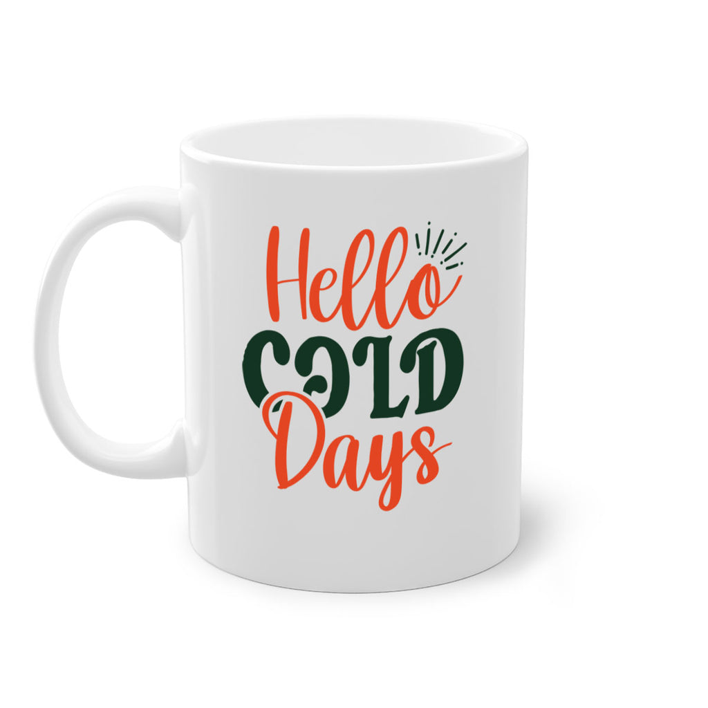 Hello Cold Days 154#- winter-Mug / Coffee Cup