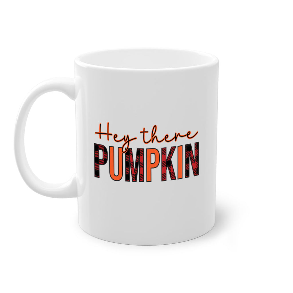 Hey there pumpkin 306#- fall-Mug / Coffee Cup