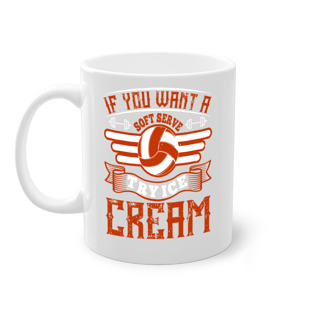 If you want a soft serve try ice cream Style 1033#- volleyball-Mug / Coffee Cup