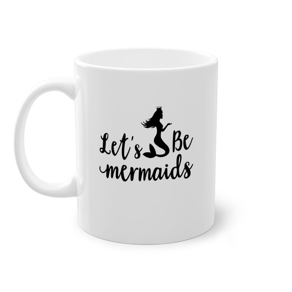 Lets be mermaids design 302#- mermaid-Mug / Coffee Cup
