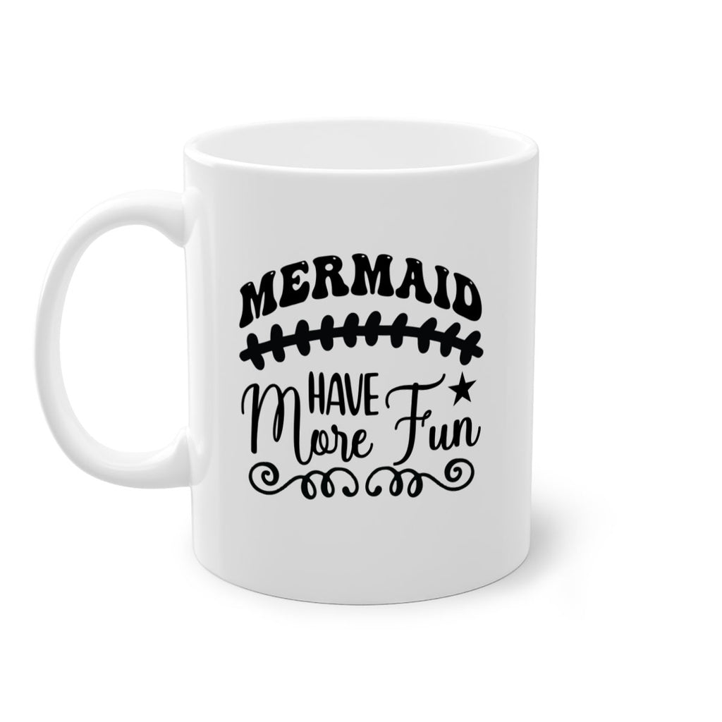 Mermaid have more fun 418#- mermaid-Mug / Coffee Cup