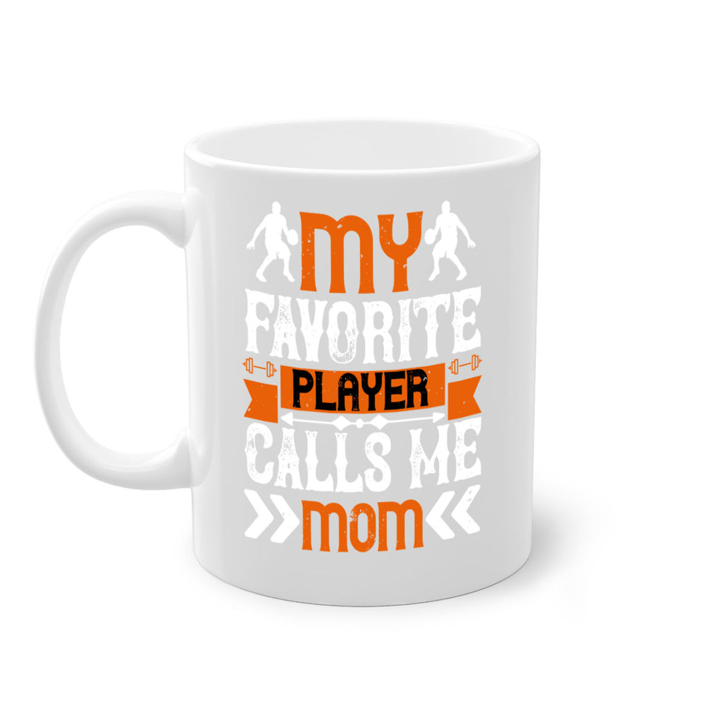 My favorite player calls me mom 1857#- basketball-Mug / Coffee Cup
